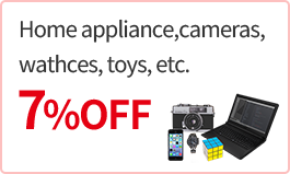 Home appliance, cameras, wathces, toys, etc.7%OFF